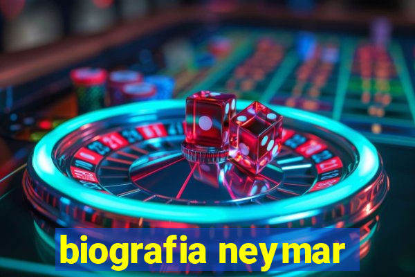 biografia neymar